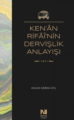 Kurye Kitabevi - Kenan Rifainin Dervişlik Anlayışı