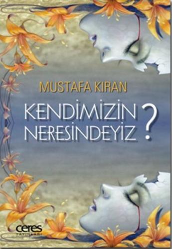 Kurye Kitabevi - Kendimizin Neresindeyiz