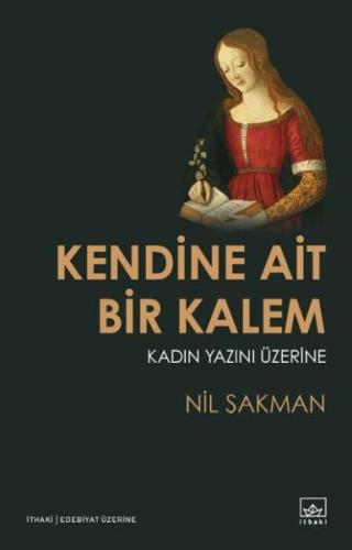 Kurye Kitabevi - Kendine Ait Bir Kalem-Kadın Yazını Üzerine