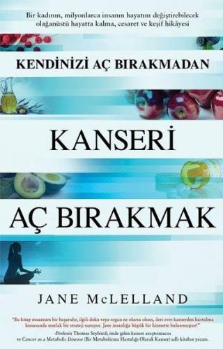 Kurye Kitabevi - Kendinizi Aç Bırakmadan Kanseri Aç Bırakmak