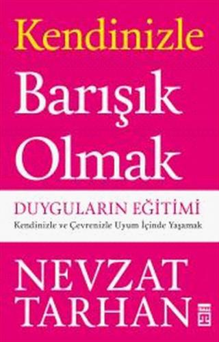 Kurye Kitabevi - Kendinizle Barışık Olmak (Duyguların Eğitimi)