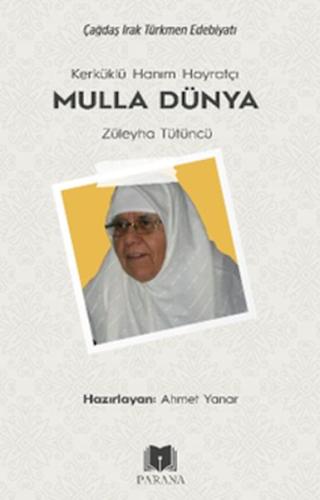 Kurye Kitabevi - Kerküklü Hanım Hoyratçı -Mulla Dünya- Züleyha Tütüncü