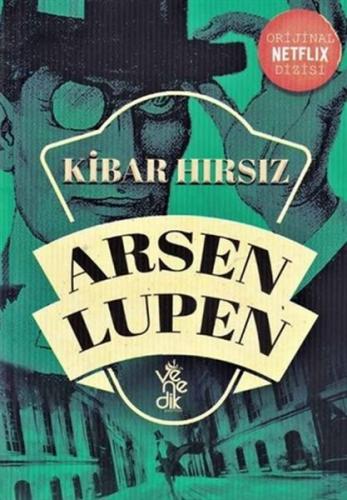 Kurye Kitabevi - Kibar Hırsız - Arsen Lüpen