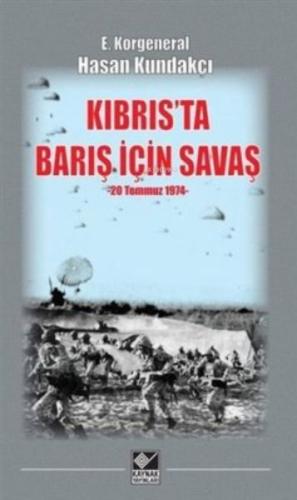 Kurye Kitabevi - Kıbrıs'ta Barış İçin Savaş (20 Temmuz 1974)