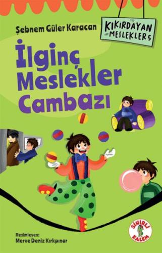 Kurye Kitabevi - Kıkırdayan Meslekler 5 – İlginç Meslekler Cambazı