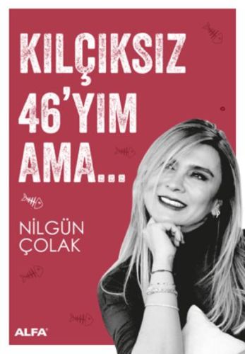 Kurye Kitabevi - Kılçıksız 46’ yım Ama…