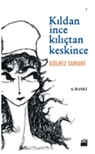 Kurye Kitabevi - Kıldan İnce Kılıçtan Keskince