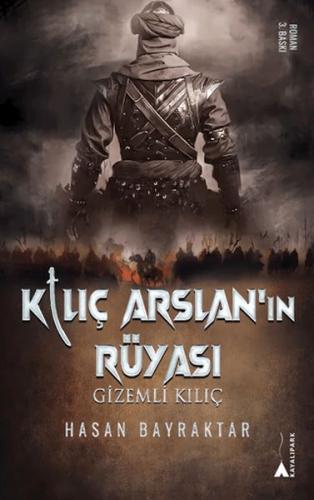 Kurye Kitabevi - Kılıç Arslan’nın Rüyası - Gizemli Kılıç