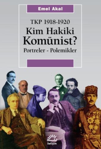 Kurye Kitabevi - Kim Hakiki Komünist? Tkp 1918-1920