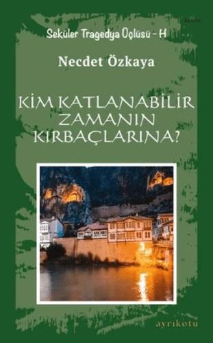 Kurye Kitabevi - Kim Katlanabilir Zamanın Kırbaçlarına?