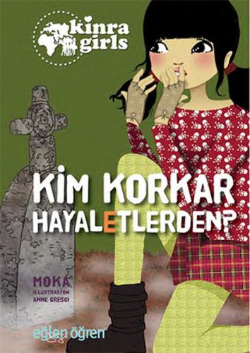 Kurye Kitabevi - Kinra Girls 4 Kim Korkar Hayaletlerden