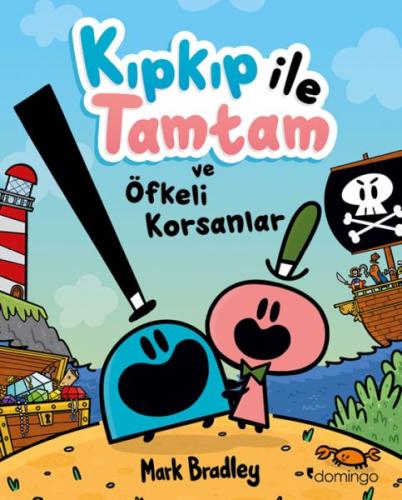 Kurye Kitabevi - Kıpkıp ile Tamtam ve Öfkeli Korsanlar