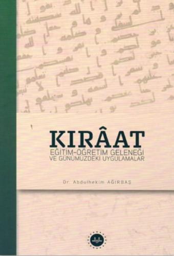 Kurye Kitabevi - Kıraat Eğitim Öğretim Geleneği ve Günümüzdeki Uygulam