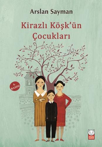 Kurye Kitabevi - Kirazlı Köşkün Çocukları