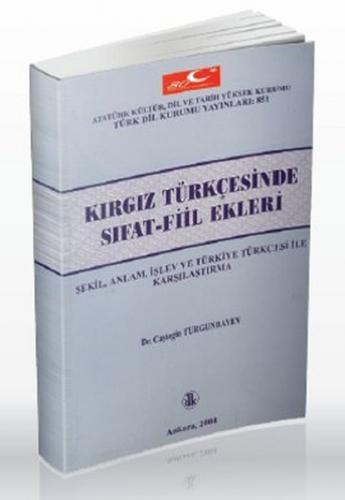 Kurye Kitabevi - Kırgız Türkçesinde Sıfat Fiil Ekleri