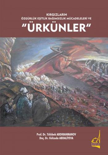 Kurye Kitabevi - Kırgızların Özgürlük Eşitlik Bağımsızlık Mücadeleleri