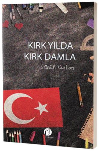 Kurye Kitabevi - Kırk Yılda Kırk Damla