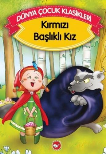 Kurye Kitabevi - Dünya Çocuk Klasikleri-Kırmızı Başlıklı Kız Düz Yazı