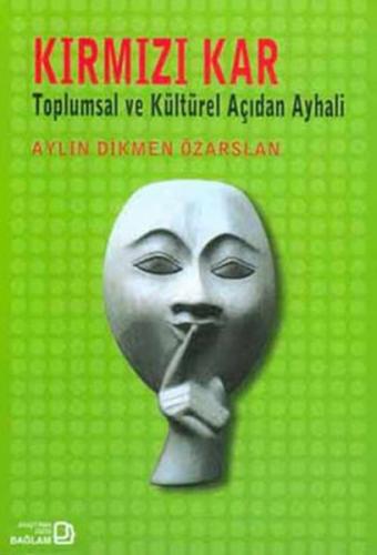 Kurye Kitabevi - Kırmızı Kar Toplumsal ve Kültürel Açıdan Ayhali