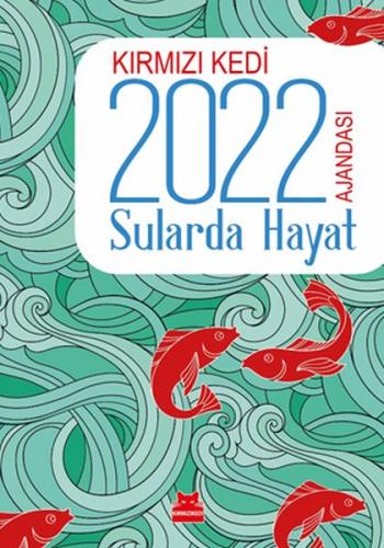 Kurye Kitabevi - Kırmızı Kedi 2022 Ajandası - Sularda Hayat