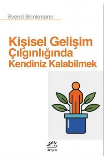 Kurye Kitabevi - Kişisel Gelişim Çılgınlığında Kendiniz Kalabilmek