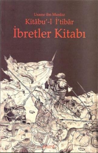 Kurye Kitabevi - Kitabu'-l İ'tibar İbretler Kitabı