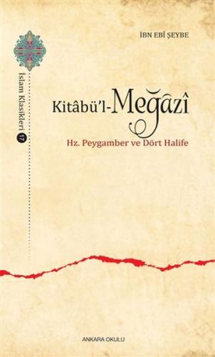 Kurye Kitabevi - Kitabül Meğazi Hz. Peygamber ve Dört Halife