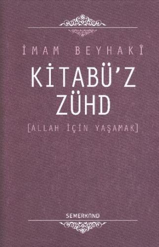 Kurye Kitabevi - Kitabü'z Zühd Allah İçin Yaşamak