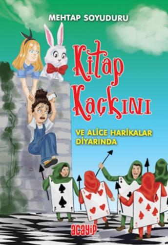 Kurye Kitabevi - Kitap Kaçkını 2 - Alice Harikalar Diyarında