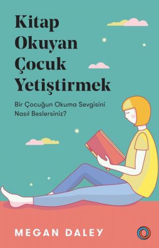 Kurye Kitabevi - Kitap Okuyan Çocuk Yetiştirmek