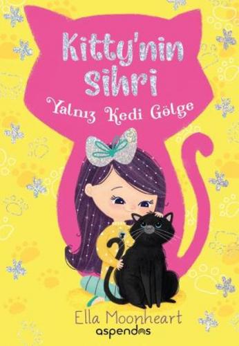 Kurye Kitabevi - Kitty'nin Sihri Yalnız Kedi Gölge