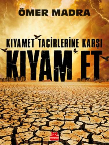 Kurye Kitabevi - Kıyamet Tacirlerine Karşı Kıyam Et