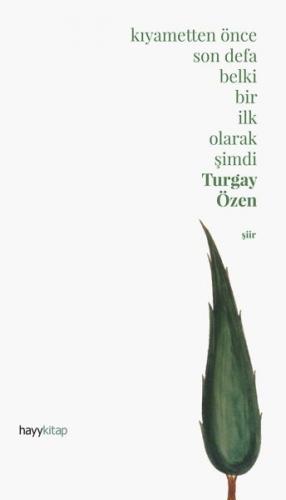 Kurye Kitabevi - Kıyametten Önce Son Defa Belki Bir İlk Olarak Şimdi