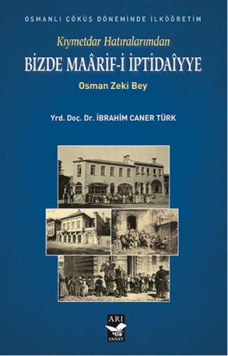 Kurye Kitabevi - Kıymetdar Hatıralarımdan Bizde Maarif i İptidaiyye