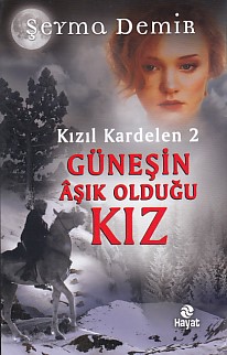 Kurye Kitabevi - Kızıl Kardelen 2-Güneşin Aşık Olduğu Kız