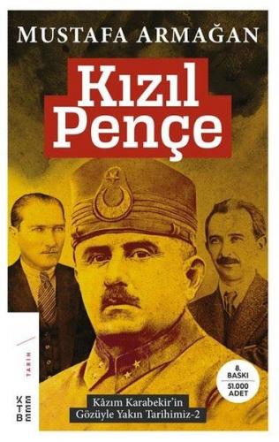 Kurye Kitabevi - Kızıl Pençe Kazım Karabekir'in Gözüyle Yakın Tarihimi