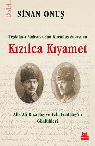 Kurye Kitabevi - Kızılca Kıyamet-Teşkilat-ı Mahsusadan Kurtuluş Savaşı