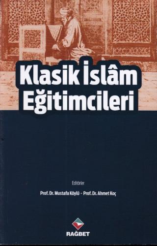 Kurye Kitabevi - Klasik İslam Eğitimcileri