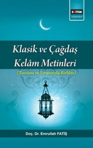 Kurye Kitabevi - Klasik Ve Çağdaş Kelam Metinleri; Tercüme Ve Yorumuyl