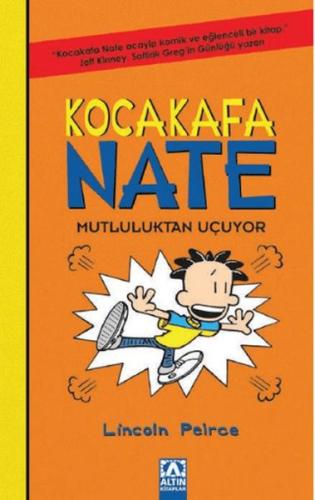 Kurye Kitabevi - Kocakafa Nate 08 - Mutluluktan Uçuyor