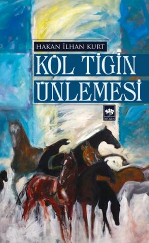 Kurye Kitabevi - Köl Tigin Ünlemesi