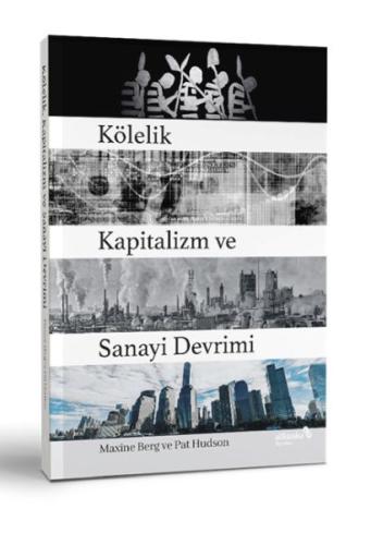 Kurye Kitabevi - Kölelik Kapitalizm ve Sanayi Devrimi