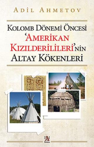 Kurye Kitabevi - Kolomb Dönemi Öncesi 'Amerikan Kızılderilileri'nin Al