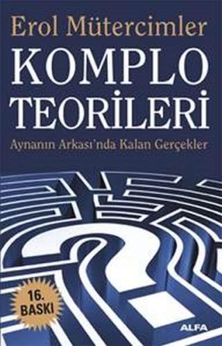 Kurye Kitabevi - Komplo Teorileri (Aynanın Ardında Kalan Gerçekler)