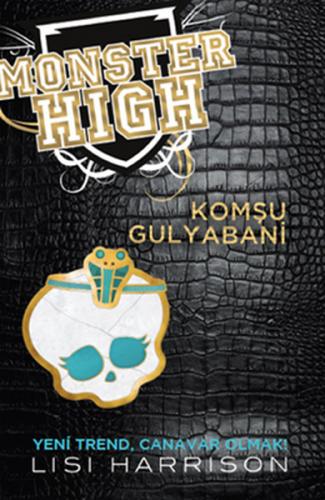 Kurye Kitabevi - Monster High-2: Komşu Gulyabani