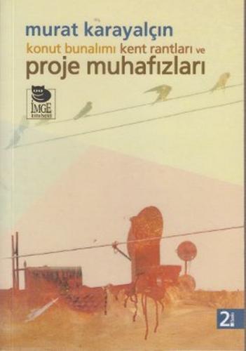 Kurye Kitabevi - Konut Bunalımı Kent Rantları ve Proje Muhafızları