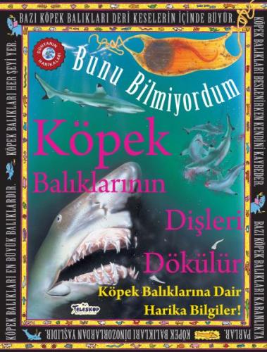 Kurye Kitabevi - Bunu Bilmiyordum-Köpek Balıklarının Dişleri Dökülür-C