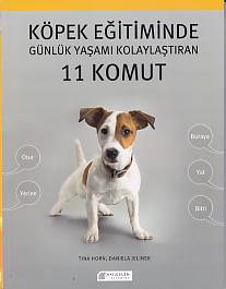 Kurye Kitabevi - Köpek Eğitiminde Günlük Yaşamı Kolaylaştıran 11 Komut