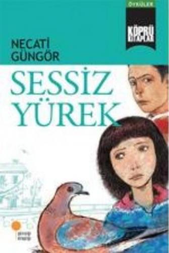 Kurye Kitabevi - Köprü Kitaplar 04 Sessiz Yürek