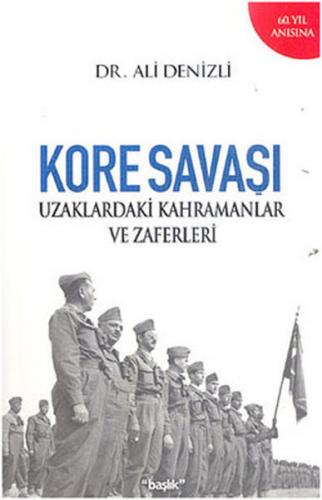 Kurye Kitabevi - Kore Savaşı (Uzaklardaki Kahramanlar ve Zaferleri)